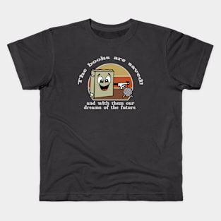 The books are saved! Kids T-Shirt